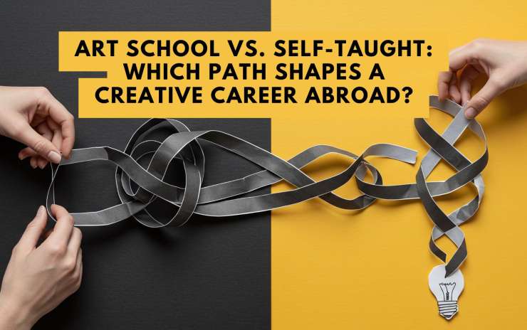 Art School vs. Self-Taught: Which Path Shapes a Creative Career Abroad?