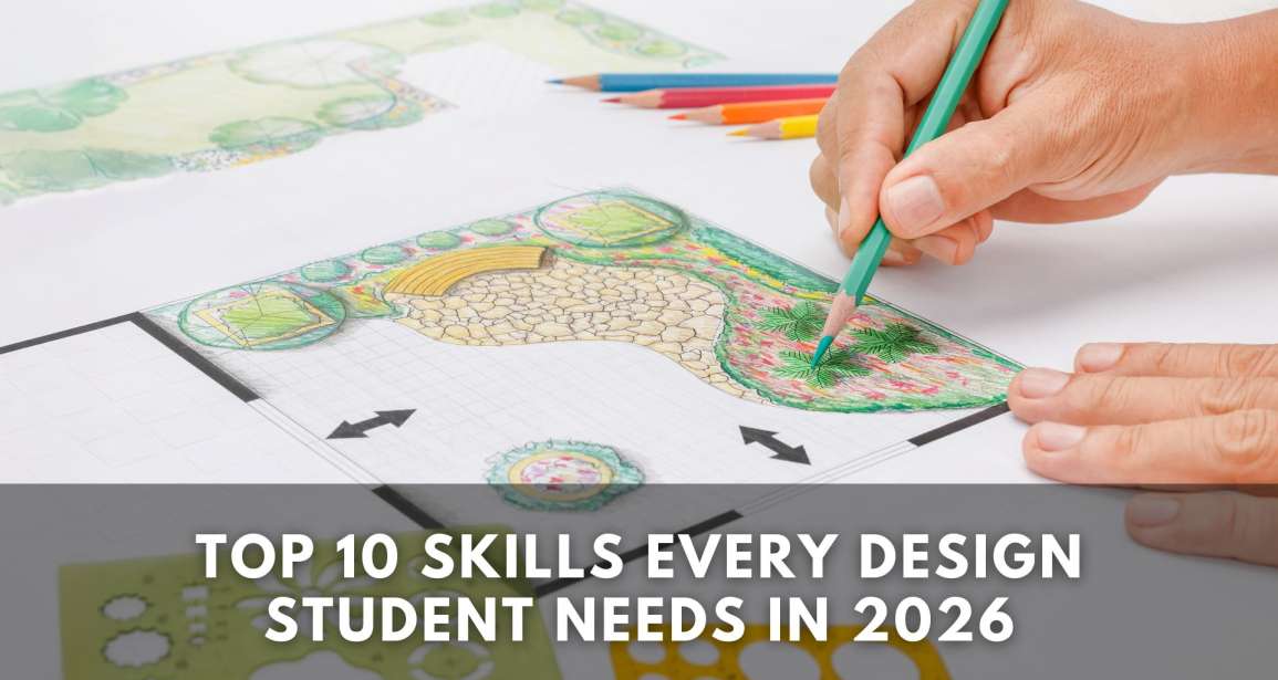 Top 10 Skills Every Design Student Needs in 2026
